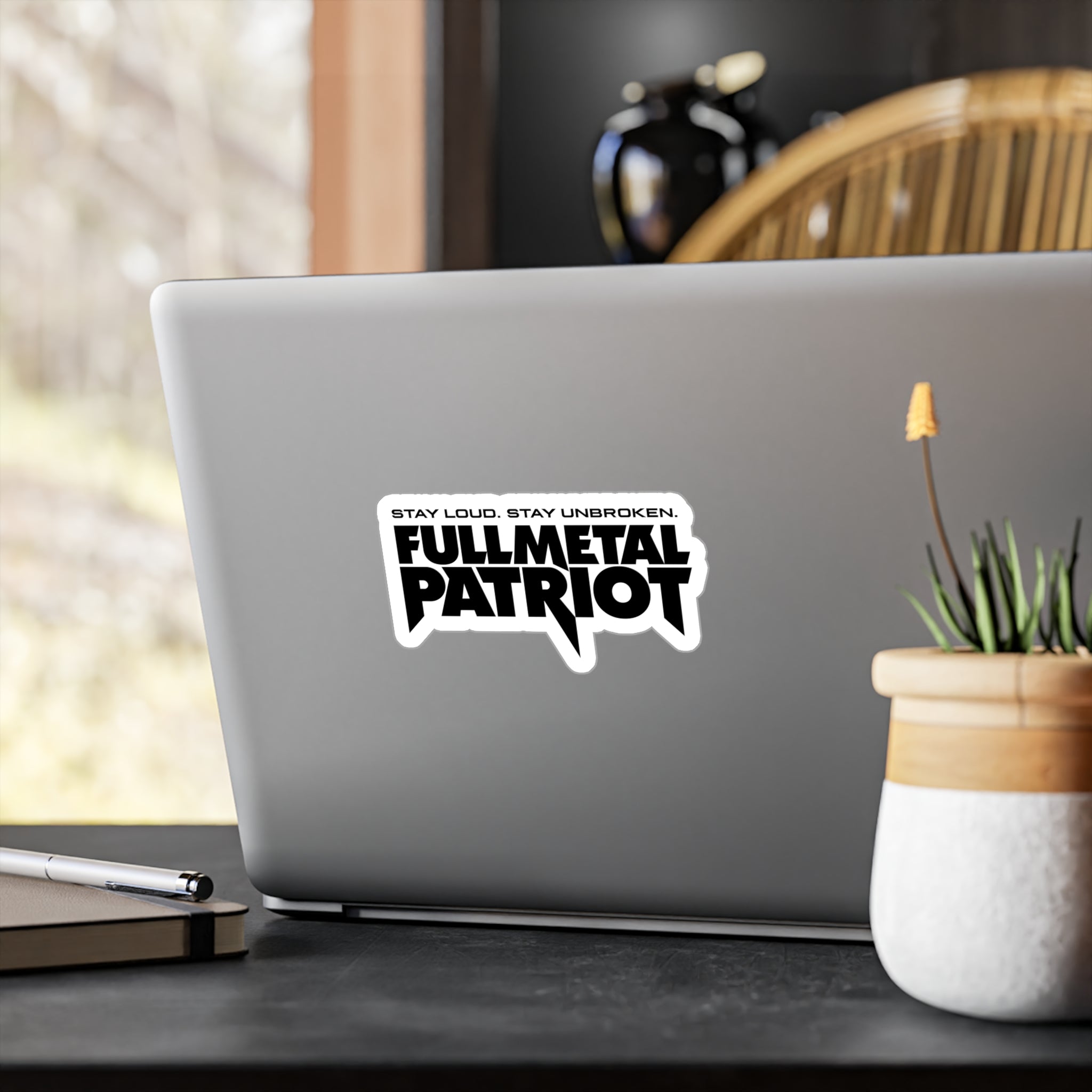FMP Sticker — "Stay Loud. Stay Unbroken" - Vinyl Decal - Black on White