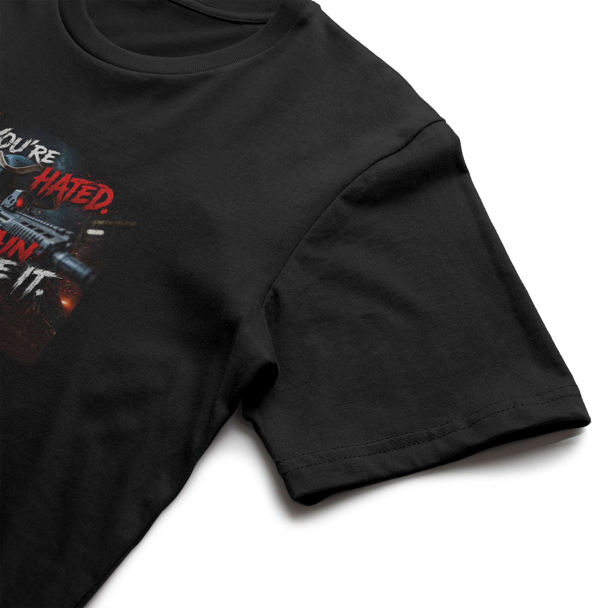 Full Metal Patriot - YOU'RE HATED. TRAIN LIKE IT. tshirt