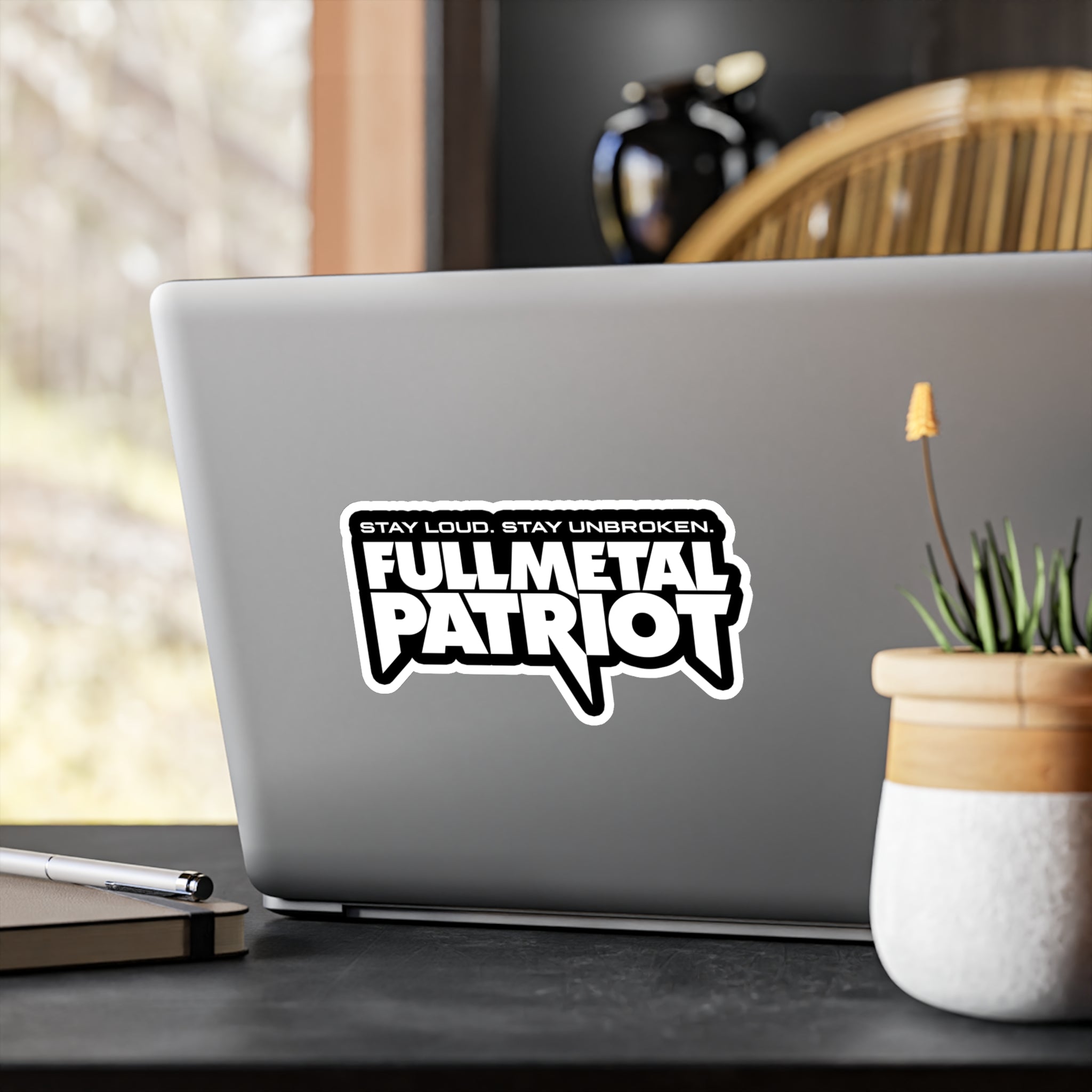 FMP Sticker — "Stay Loud. Stay Unbroken" - Vinyl Decal - White on Black